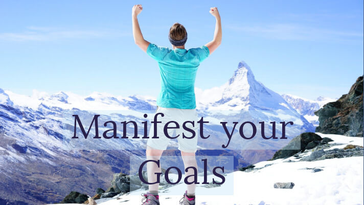 When and how to use Affirmations to manifest your Goals